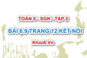 Bài 6.9 trang 12 Toán 6 Tập 2 Kết nối tri thức